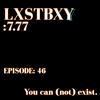 You can (not) exist. (Explicit) - LxstBxy