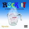 Rock It (Explicit) - Kc Young Boss&Jaysol&D-Locc da Chop