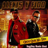 Ojos Que No Ven(DoggShop Mambo Blend) - Alexis & Fido