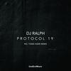 Protocol 19 (Original Mix) - DJ Ralph