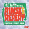 Rinse & Repeat - Cut La Vis&Lotek