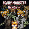 Scary Monster - Nick Carter&Edward Martin&Vincent Venditto&James Scheffer&Cee Copeland