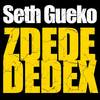 Zdedededex - Seth Gueko