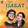 Ijazat - Ashima Panda&Swayam Padhi