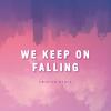 We Keep On Falling (Amirium Remix) - Lilac Zayna&Amirium