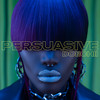 Persuasive (Explicit) - Doechii