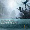 Scary Night - Joe Dominguez&Urgana