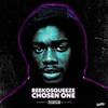 Chosen One (Explicit) - Reeko Squeeze