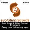 Every Time I Close My Eyes (Original Mix) - Scott Brown&Gilliant Tennant