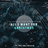 All I Want for Christmas - Alvin Anthony&Robbie Rosen&Jela