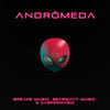Andrômeda (Radio-Edit) - Caspermvsic&Breaks Music&Bearmatt Music