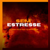 SEM ESTRESSE (Explicit) - Dj Imperio DM&Mc Baby Puuh