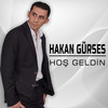 Hoş Geldin - Hakan Gürses