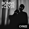 Bonnie & Clyde - Cyrizz&Valious