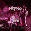 Purple Cloud(feat. Kidd Keo) (Explicit) - Kefno&Kidd Keo