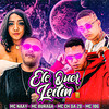 Ele Quer Leitin(feat. MC Buraga) (Explicit) - Mc Naay&MC 10G&Mc Ch da Z.O