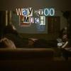 Way Too Much (Explicit) - Bobby Feeno&Marlon Craft