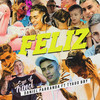 FELIZ - Daniel Parranda&Tyago Baby