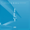 ILY - Axol