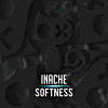 Softness - Inache