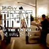 I'm Not Trying To You(Feat. T-lee, Macdoe, Bates) - Deadly Threatz and the LA Zu&T-Lee&Macdoe&Bates