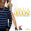 Gal U a Goodaz (Explicit) - Tony Matterhorn