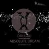 Absoulute Dream (Original Mix) - Drug4u