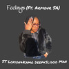 Feelings - ST Loxion&Kamo Deep&Slidoo Man&Armour SA