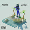 23 (Explicit) - 3 Points&Demaska