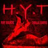 H.Y.T(Handsome Young Trapper)[feat. Dolla Davis] (Explicit) - Ray Bands&DOLLA DAVIS