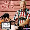 Ruck doch a bisserl her zu mir - Willi Seitz