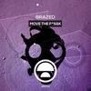 Move The F^%&k - Brazed