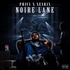 NOIRE LANE (Explicit) - Phivy&XenriX