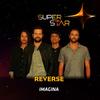 Imagina (Superstar) - Reverse