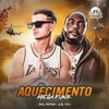 Aquecimento Mega Funk (Explicit) - MC Del Piero&Lil Tec