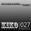 Chunky (Original Mix) - Two Stroke&Ruman