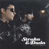 Šta da nisam - Struka&Dada