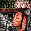 Riden Or Not (Explicit) - RBR Drakko