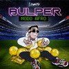 Secuestro (Explicit) - Bulper