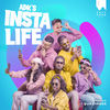 InstaLife (Explicit) - ADK&QUAZI MODE