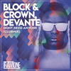 Don't Need Anyone (Club Mix) - Block & Crown&Devante