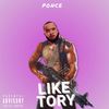 Like TORY (Explicit) - Ponce De'Leioun