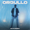 Orgullo - Ke Kumbia&Mateo Ciganda&Martin Villalba&Rodrigo Diaz&Keoma Carreño