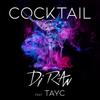 Cocktail - DJ R'an&Tayc