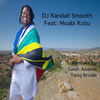 Soweto's Groove (DJ Randall Smooth Remix) - DJ Randall Smooth&Moabi Kuto