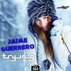 Trying (Original Mix) - Jaime Guerrero