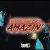 Amazin' (Explicit) - ALLELUJAH DYSTOPIA&Groovec