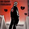 No Hard Feelings (Explicit) - Bryce K