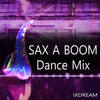 Sax-A-Boom (Extended) - ixdream
