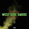 West Side Smoke (feat. Snoop Dogg) (Explicit) - Dj Hansen&Snoop Dogg